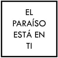 El Paraíso Está en Ti